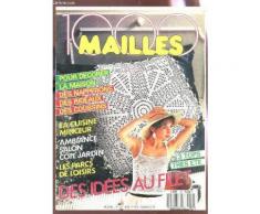 1000 Mailles - N°82 - Juillet 1988 / Pour Decorer La Maison - Des Napperons - Des Rideaux - Des Coussins - La Cuisine Minceur - Ambiance Salon Cote Jardin - Les Pars De Loisirs - 3 Tops Tres ...