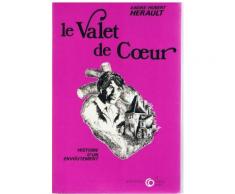 Le Valet De Coeur.Histoire D'un Envoutement