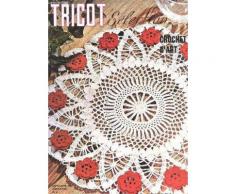 Tricot Selection - Crochet D'art / N°6 - Septembre 1973 / Joyaux De Al Couronne - Napperon A La Rose - Dessus De Machine A Coudre - Anneau D'or - Rose Du Texas - Abat Jour Chainette Coton - ...