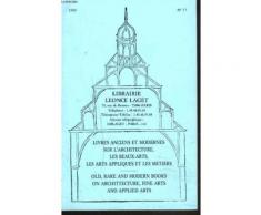 Catalogue De Livres Anciens Et Modernes Sur Les Beaux Arts, Les Arts Appliques Et Les Metiers N°77, 1989.