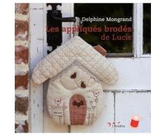 Les Appliqués Brodés De Lucie