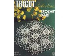 Tricot Selection - Crochet D'art / N°23 - Decembre 1976 / Coussin Rod Pivoine De Chine - Napperon Rond Precocite - Centre De Table Compose De Motifs, Rectangulaire - Napperon Absinthe Etc...