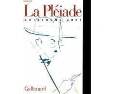Catalogue 2001. Bibliotheque De La Pleiade.