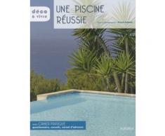 Une Piscine Réussie