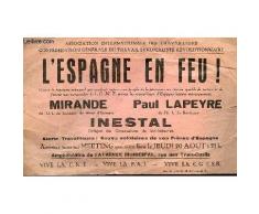 1 Affiche De Meeting : L'espagne En Feu ! Contre Le Fascisme Espagnol Qui Voudrait Imposer Au Peuple De La Peninsule Un Regime Ignoble De Torture Et De Famine Nos Camarades De La C.N.T. Et ...