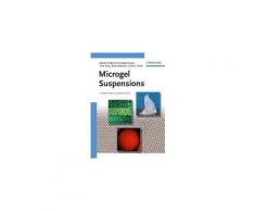 Microgel Suspensions: Fundamentals And Applications