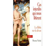 Ces interdits qui nous libèrent : La Bible sur le divan