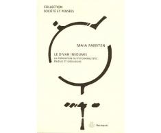 Le divan insoumis. La formation du psychanalyste : enjeux et idéologies