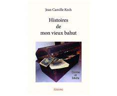 Histoires de mon vieux bahut