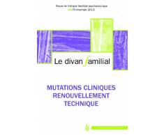 Divan familial N°30. Nouvelles questions cliniques, défis actuels