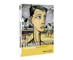 Bernard Buffet, le grand dérangeur