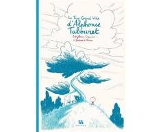 Le Trop Grand Vide dAlphonse Tabouret : Avec des bonus inédits