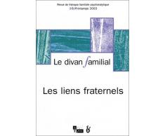 Le Divan familiale, numéro 10 : Les Liens fraternels
