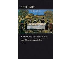 Kleiner kaukasischer Divan: Von Georgien erzählen