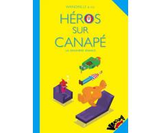 Héros sur canapé, Tome 2 :
