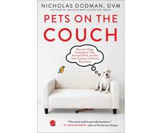Pets on the Couch: Neurotic Dogs, Compulsive Cats, Anxious Birds, and the New Science of Animal Psychiatry