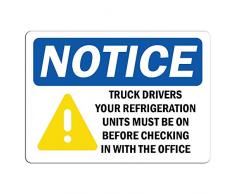 Notice Truck Drivers Your Refrigeration with Symbol Affiche de Fer Plaque de Porte Murale en étain Panneau en Acier Étain Mur Signe Décorations dart pour Café Bar Parc Hôtel