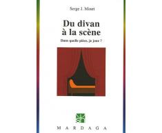 Du divan à la scène : Dans quelle pièce je joue ?