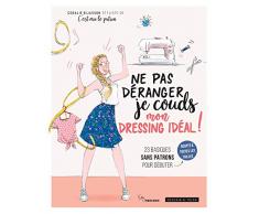 Ne pas déranger, je couds mon dressing idéal !