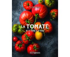 La Tomate - de la Terre a la Table