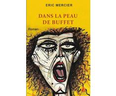 Dans la peau de Buffet (Impressions)