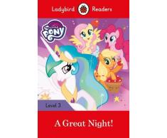 My Little Pony: A Great Night! - Ladybird Readers Level 3