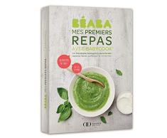 BÉABA, Livre de Recettes Bébé/Enfants, Mes Premiers Repas avec Babycook, 80 recettes de 4 à 24 mois, Elaborées par un chef et une nutritionniste, recettes classées par saison et âge