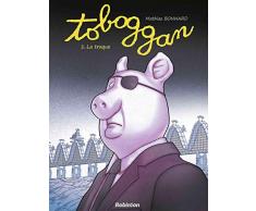 Toboggan, Tome 1 : La traque