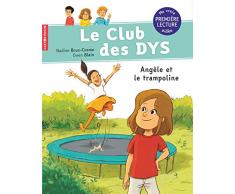 Le club des DYS : Angèle et le trampoline