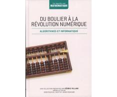 Du boulier à la révolution numérique : Algorithmes et arithmétique