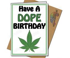 Have A Dope anniversaire/Funny Dénoyauteur – carte danniversaire