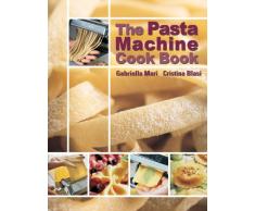 The Pasta Machine Cook Book