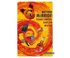 Frank Sinatra dans un mixeur