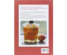 Conserver les fruits et les légumes. Bocaux, conserves, coulis, confitures...