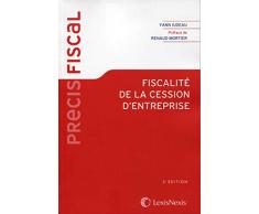Fiscalité de la cession dentreprise: Préface de Renaud Mortier