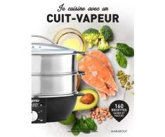 Je cuisine avec un cuit vapeur