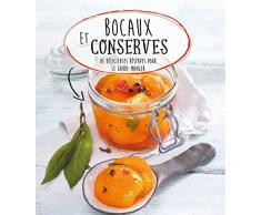 Bocaux et conserves : De délicieuses réserves pour le garde-manger