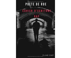 Poète de rue: Cahier décriture RAP