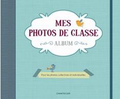 Mes photos de classe album : Pour les photos collectives et individuelles