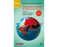 Classement mondial de la liberté de la presse 2014 : Censure, cybersurveillance, lanceurs d'alerte