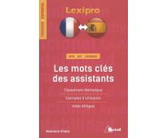 Les mots clés des assistants : Classement thématique, exemples d'utilisation, index bilingue