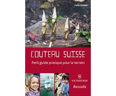 Couteau Suisse Petit Guide Pratique pour le Terrain