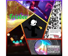 Frisbee [Explicit]