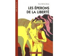 Eperons De La Liberte (les): Nouvelle édition