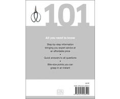 101 Essential Tips Bonsai: Breaks Down the Subject into 101 Easy-to-Grasp Tips