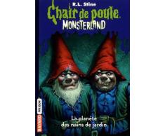 Monsterland, Tome 01: Linvasion des nains de jardin