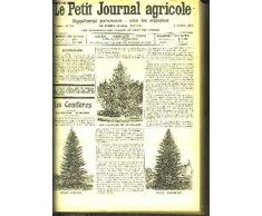LE PETIT JOURNAL AGRICOLE N° 736 les conifères - la meilleure betterave fouragere - une mission commerciale française à Londres - emploi du fumier fumier frais et fumier fait - de lenrênement des chevaux etc.