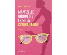 Mamzelle Girouette frise la cinquantaine