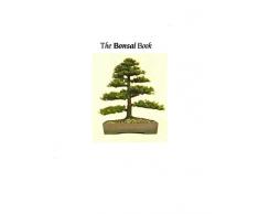 The Bonsai Book: The Definitive Illustrated Guide