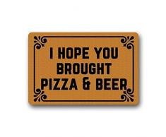 Jkimiiscute Paillasson humoristique Inscription I Hope You Brought Pizza & Beer Durable Lavable en machine 60 x 40 cm